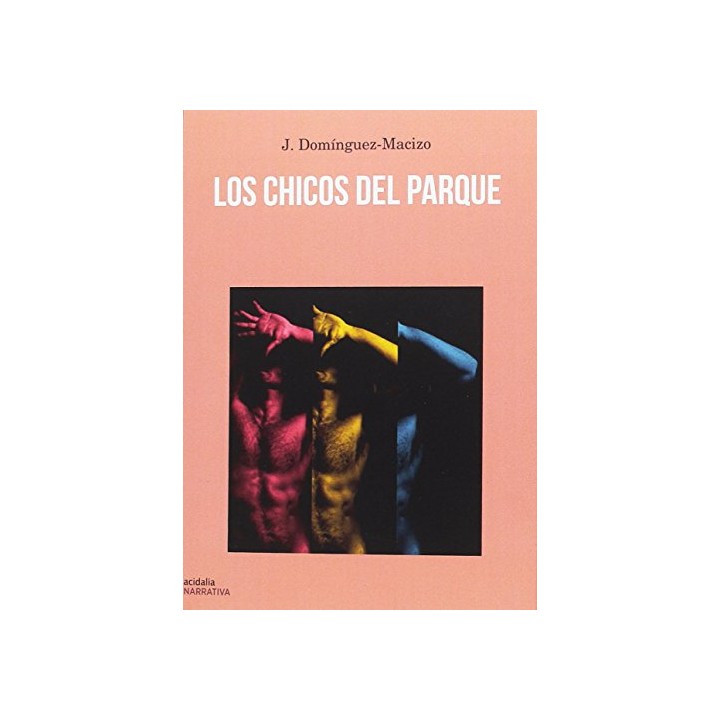 Los Chicos Del Parque (Dedicatoria y firma autógrafa de autor) PRIMERA EDICION